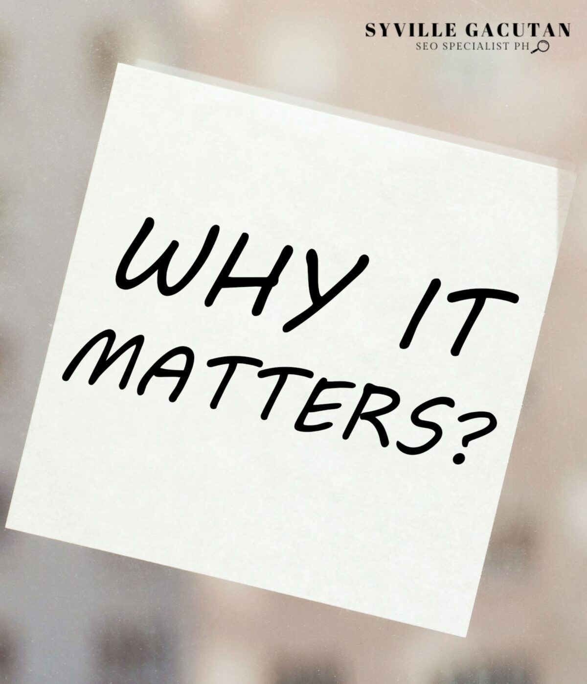 A white sticky note with "WHY IT MATTERS" written on it.