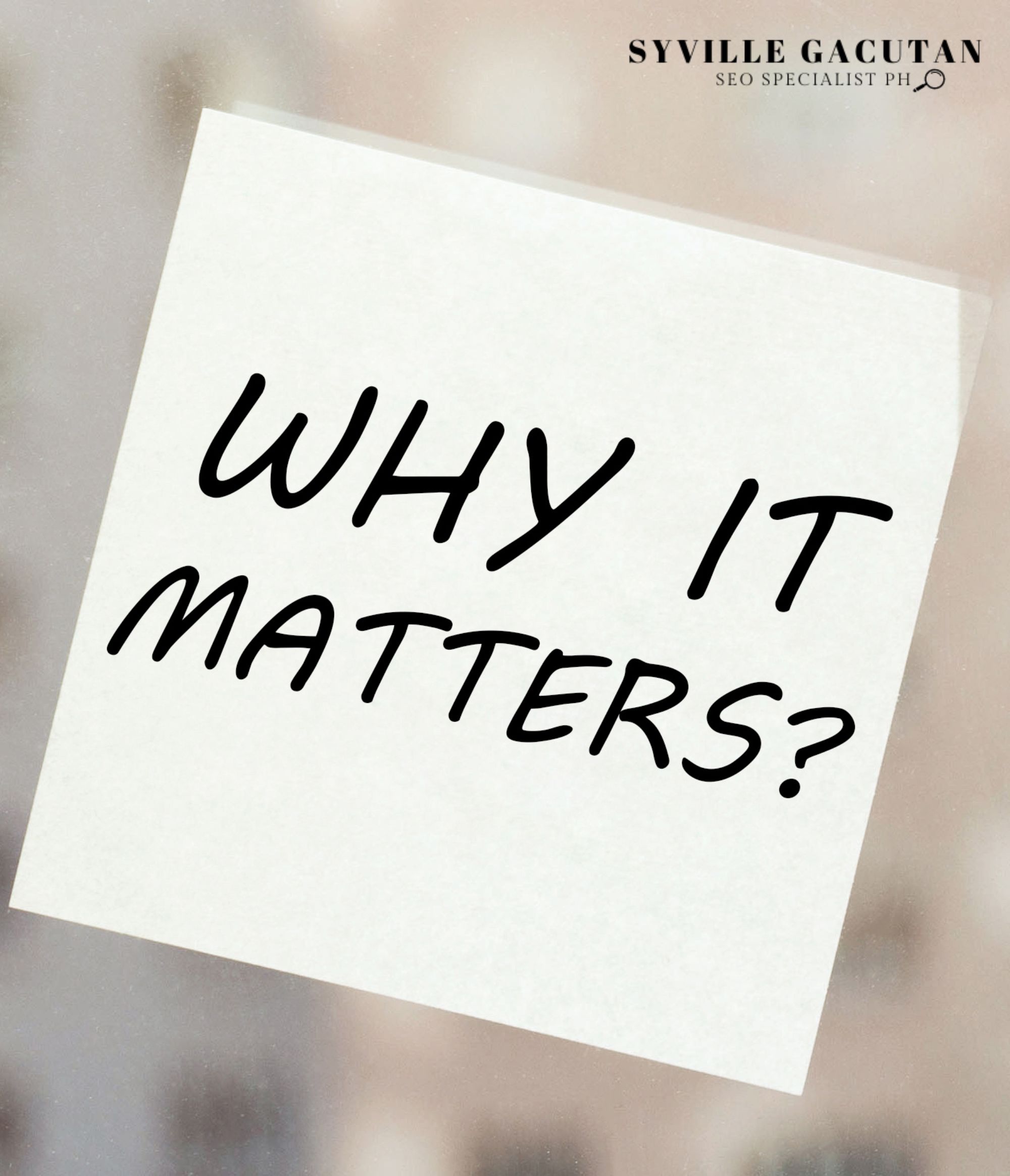 A white sticky note with "WHY IT MATTERS" written on it.