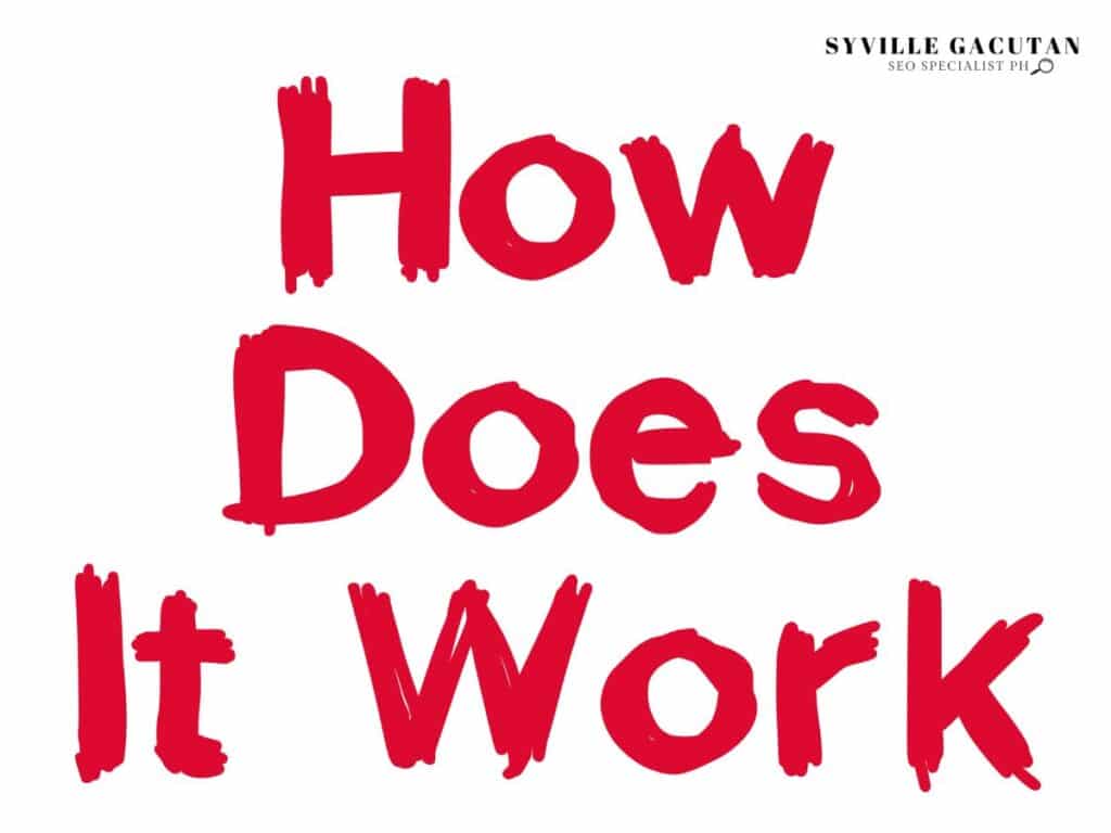 Red text "HOW DOES IT WORK" in brush stroke style on white background.