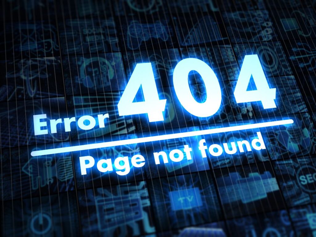 Digital “Error 404” page not found message.